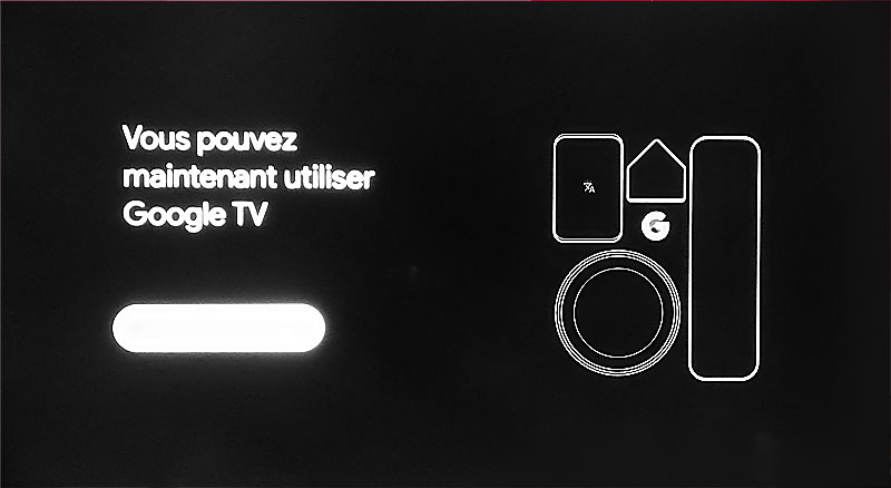 Vous pouvez maintenant utiliser votre Google TV